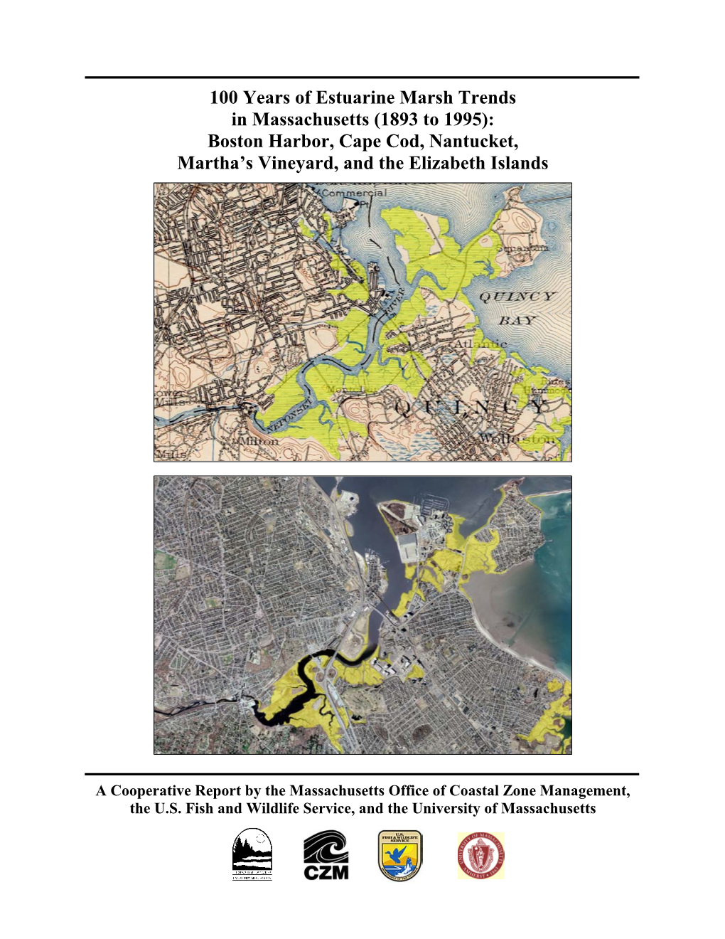 100 Years of Estuarine Marsh Trends in Massachusetts (1893 to 1995): Boston Harbor, Cape Cod, Nantucket, Martha’S Vineyard, and the Elizabeth Islands