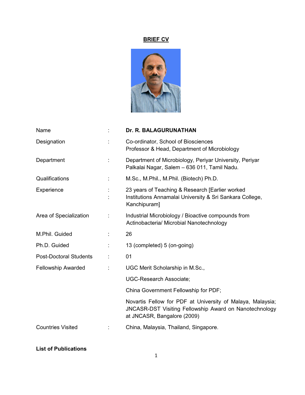 1 BRIEF CV Name : Dr. R. BALAGURUNATHAN Designation