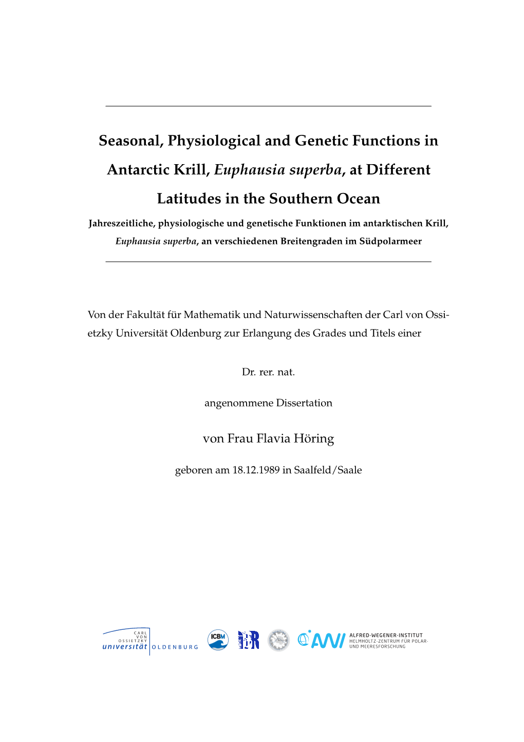 Seasonal, Physiological and Genetic Functions in Antarctic Krill, Euphausia Superba, at Different Latitudes in the Southern Ocean