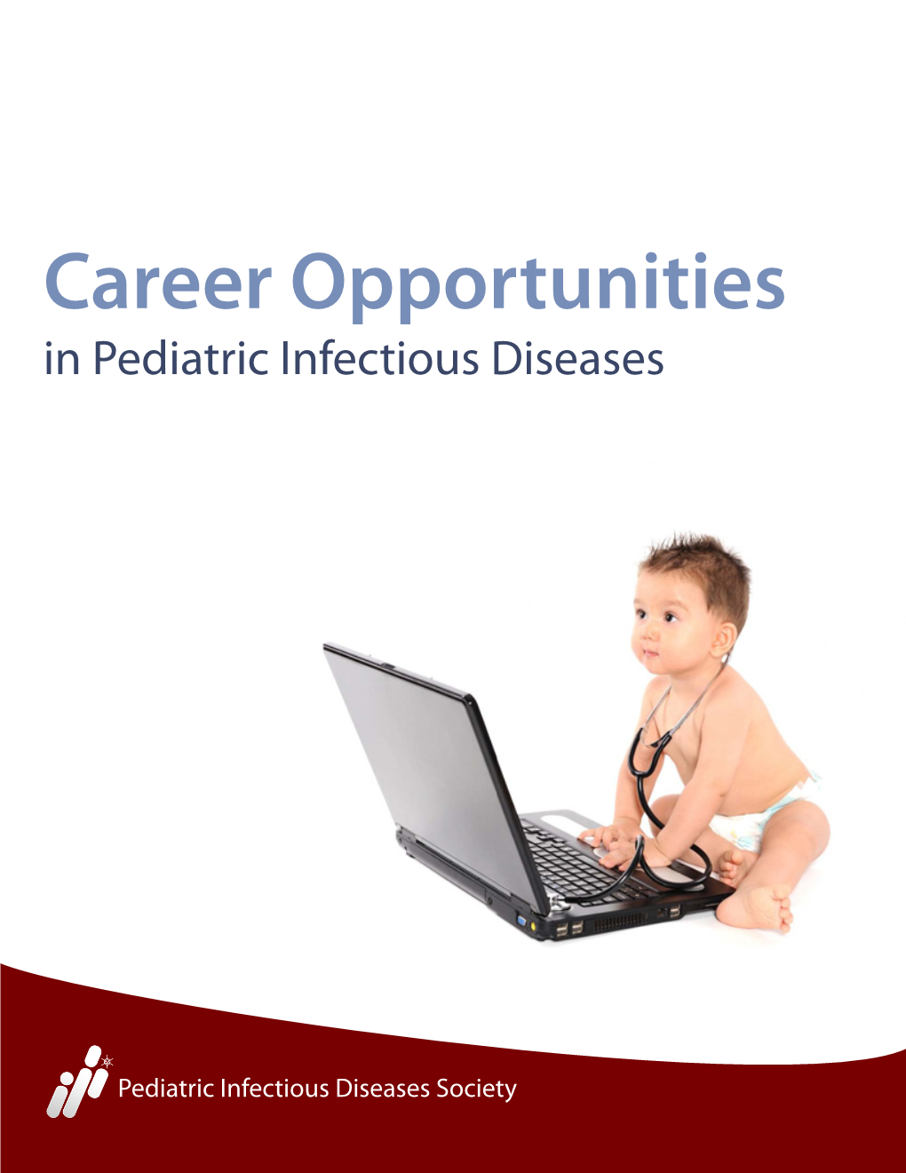 Career Opportunities in Pediatric Infectious Diseases Brochure