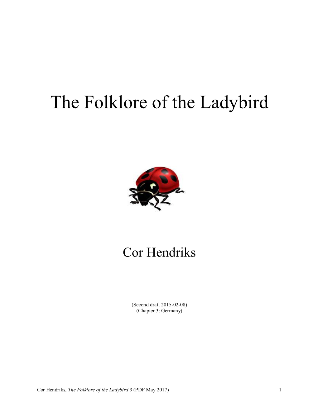 The Folklore of the Ladybird 3 (PDF May 2017) 1 Chapter 3