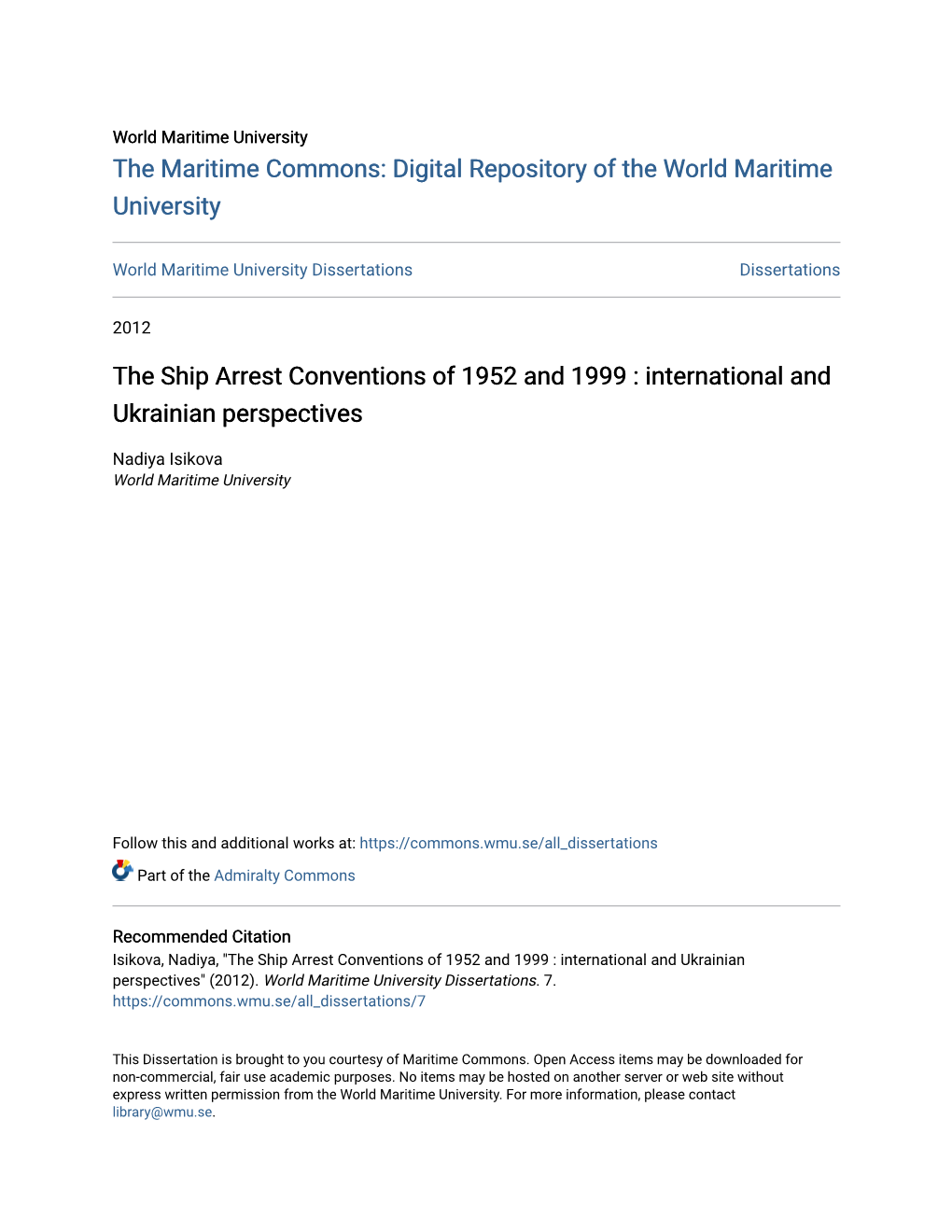 The Ship Arrest Conventions of 1952 and 1999 : International and Ukrainian Perspectives