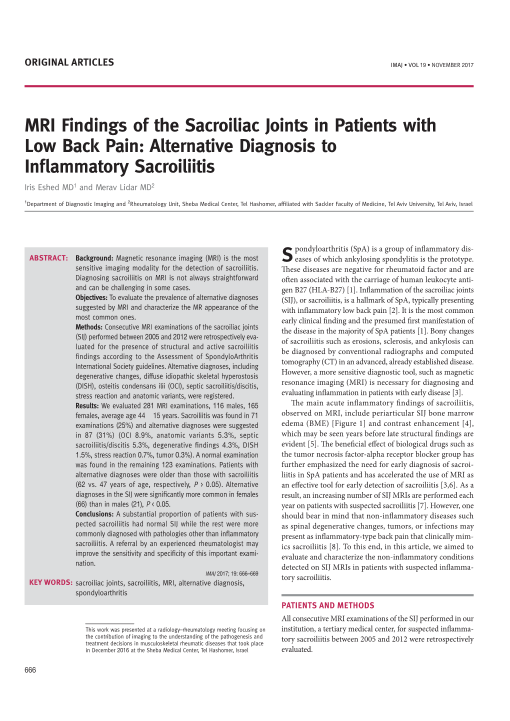 MRI Findings of the Sacroiliac Joints in Patients with Low Back Pain: Alternative Diagnosis to Inﬂammatory Sacroiliitis Iris Eshed MD1 and Merav Lidar MD2