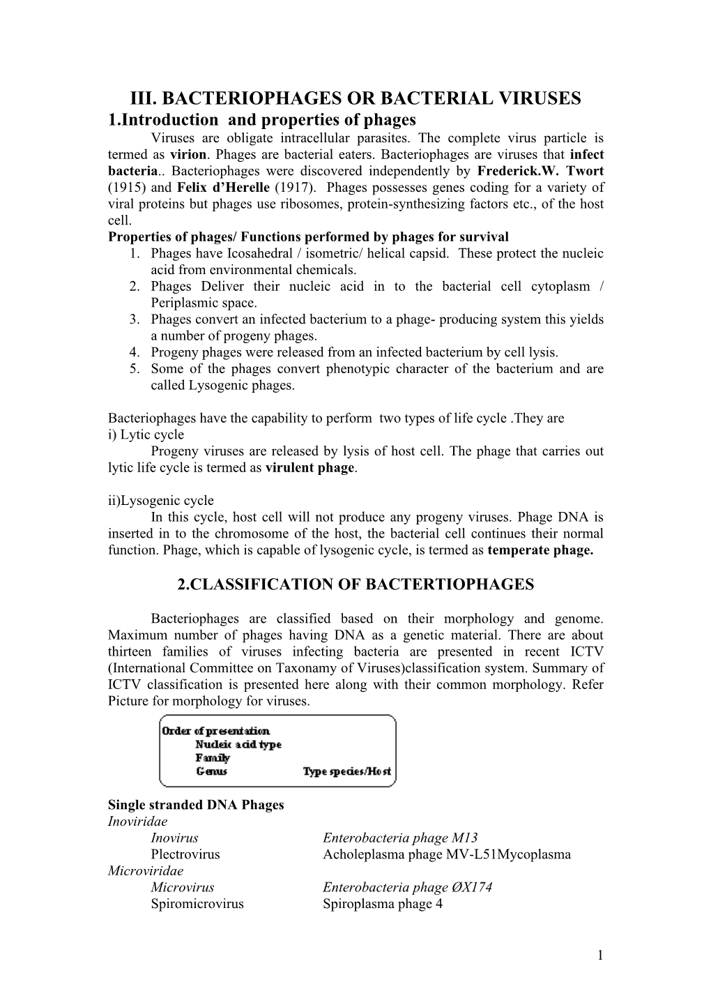 III. BACTERIOPHAGES OR BACTERIAL VIRUSES 1.Introduction and Properties of Phages Viruses Are Obligate Intracellular Parasites