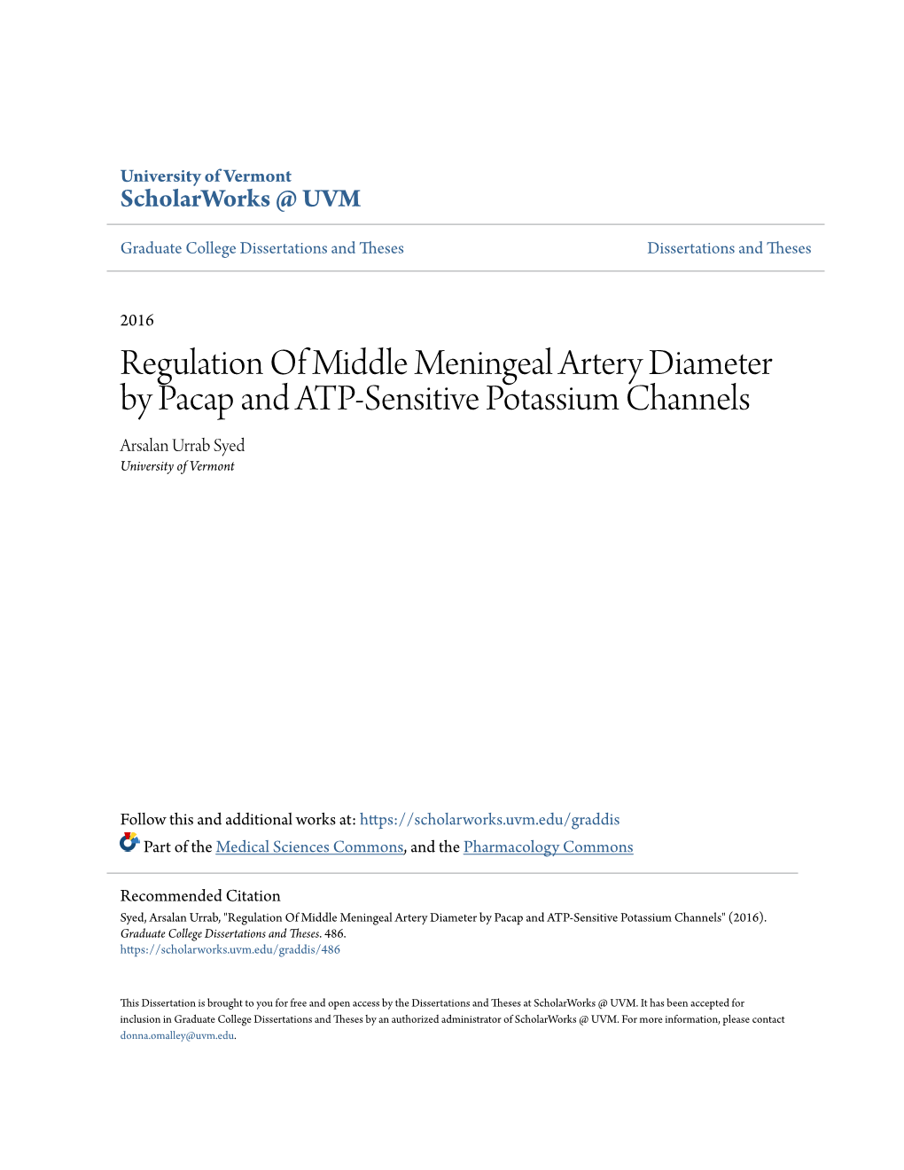 Regulation of Middle Meningeal Artery Diameter by Pacap and ATP-Sensitive Potassium Channels Arsalan Urrab Syed University of Vermont