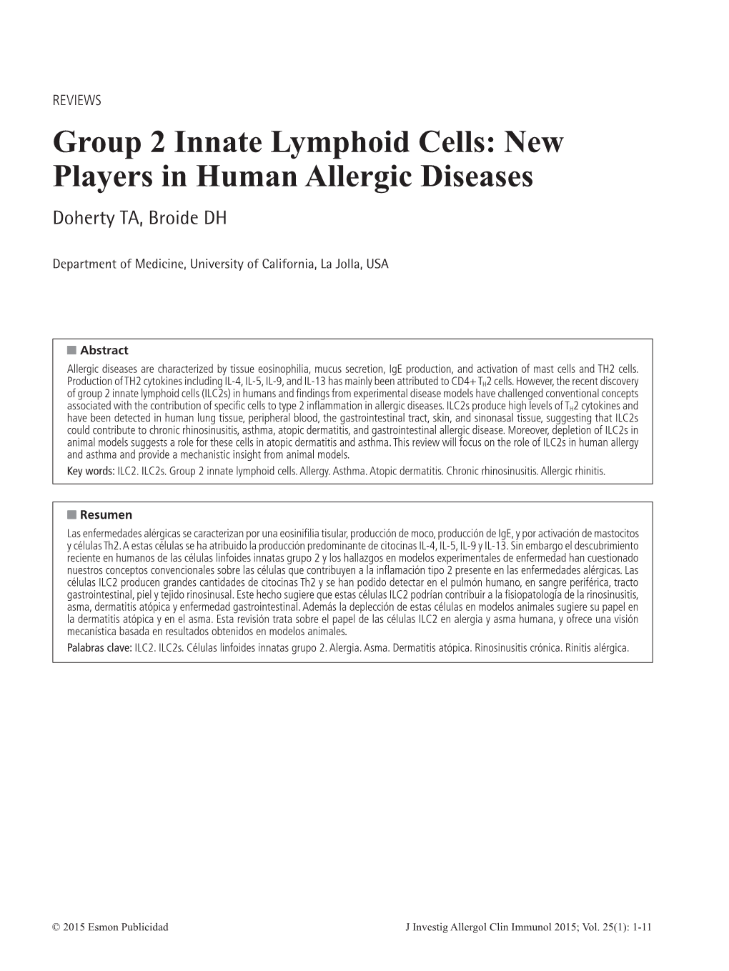 Group 2 Innate Lymphoid Cells: New Players in Human Allergic Diseases Doherty TA, Broide DH