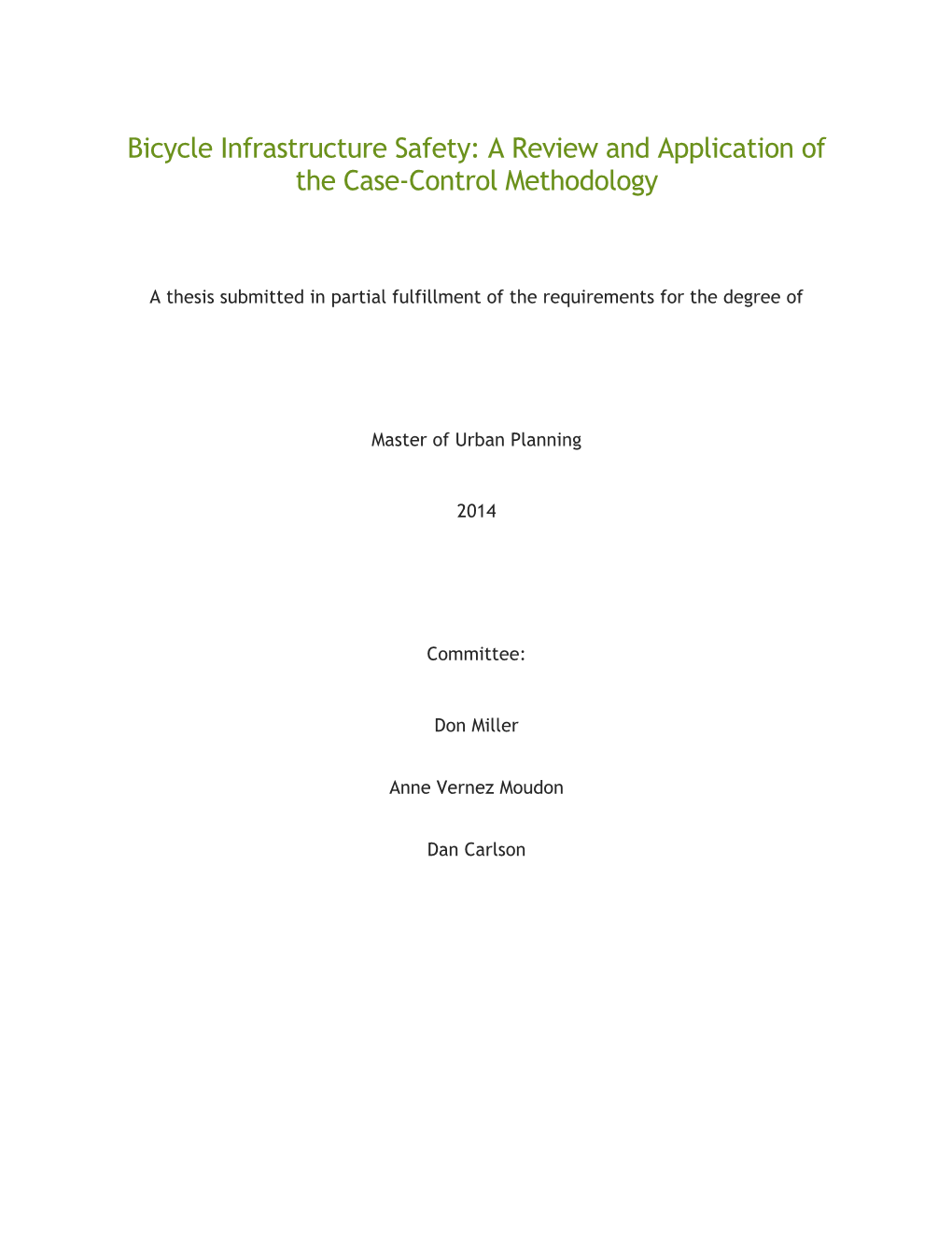 Bicycle Infrastructure Safety Evaluation Using Case-Control Methodology