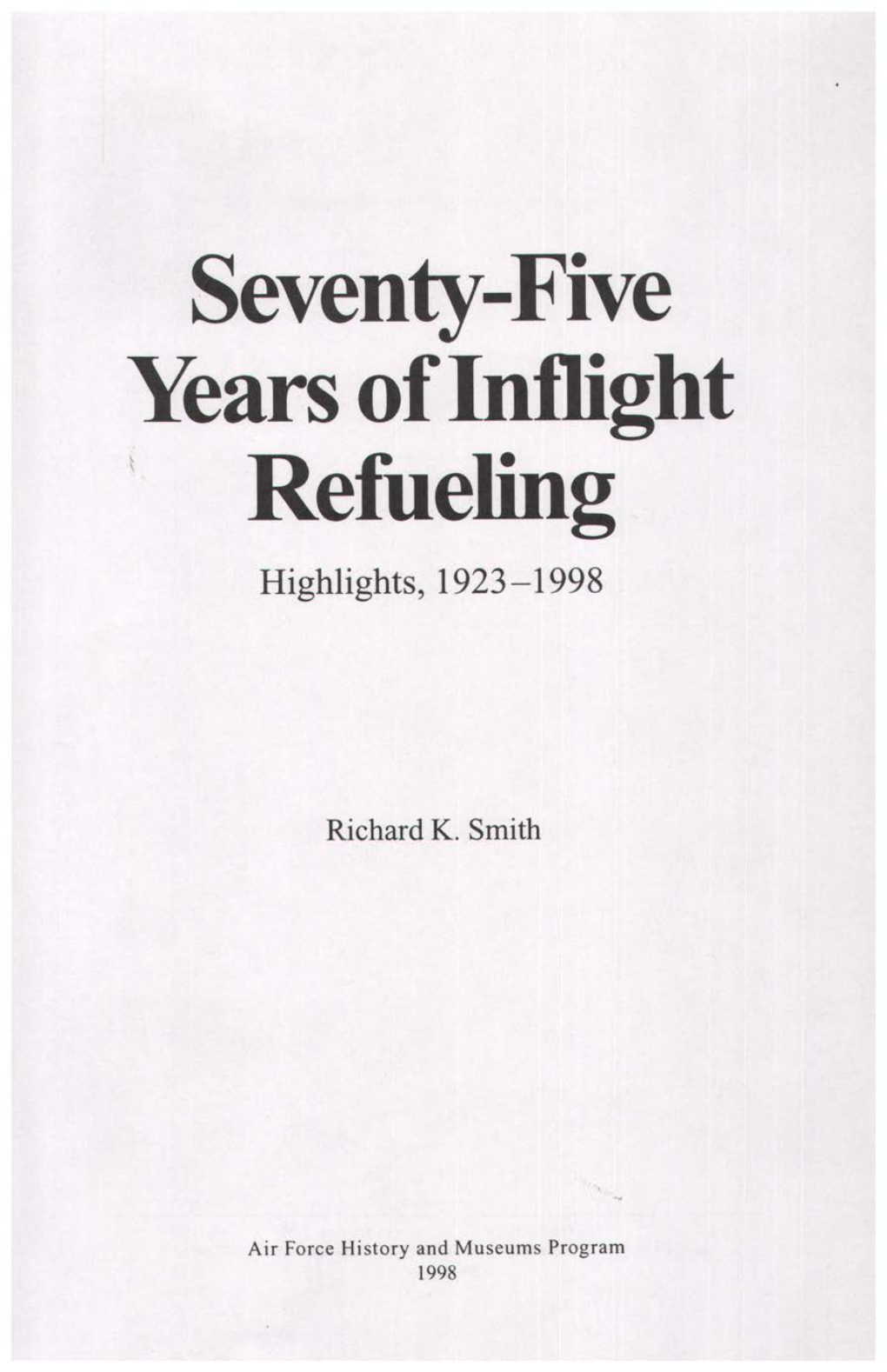 Seventy-Five \(Ears Oflnflight Refueling Highlights, 1923-1998