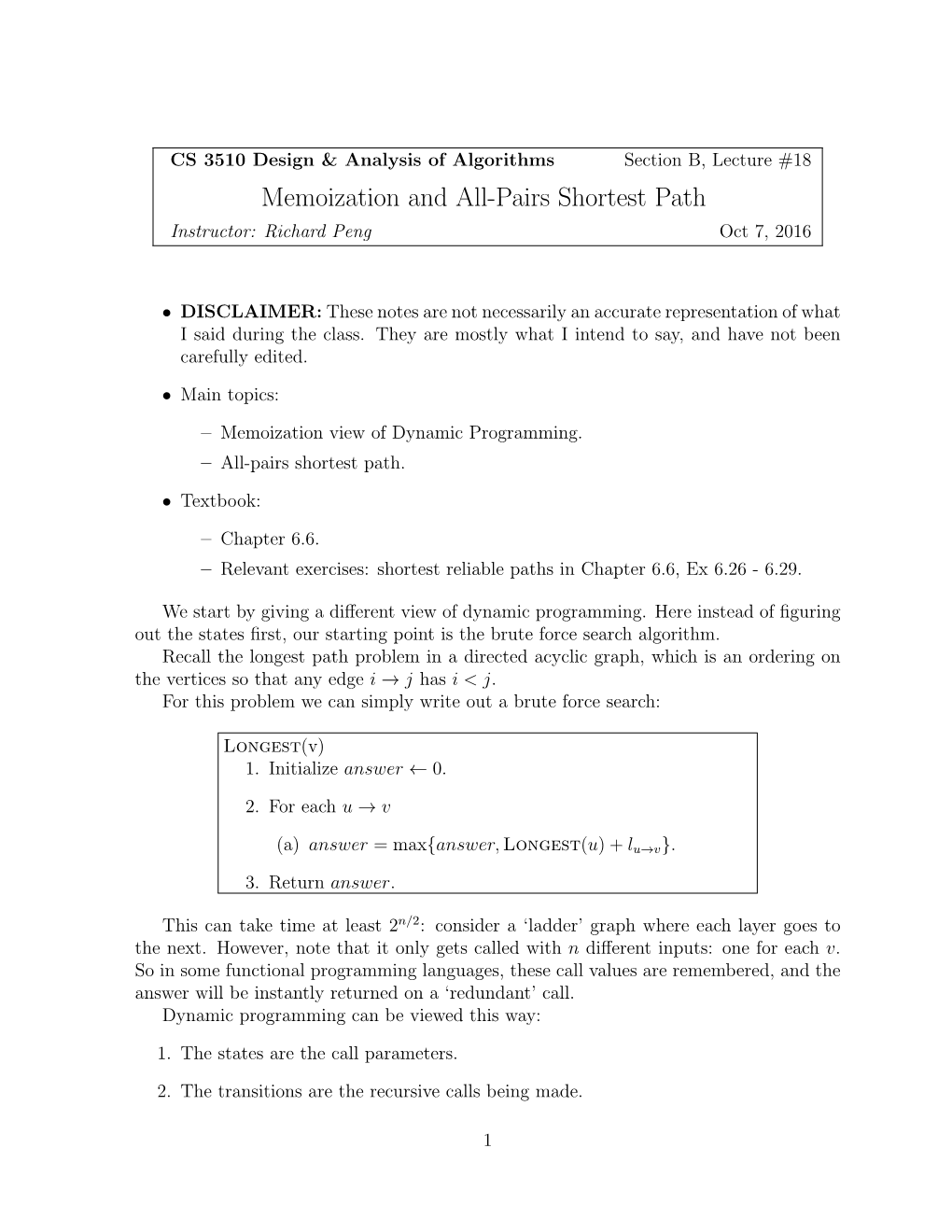 Memoization and All-Pairs Shortest Path Instructor: Richard Peng Oct 7, 2016