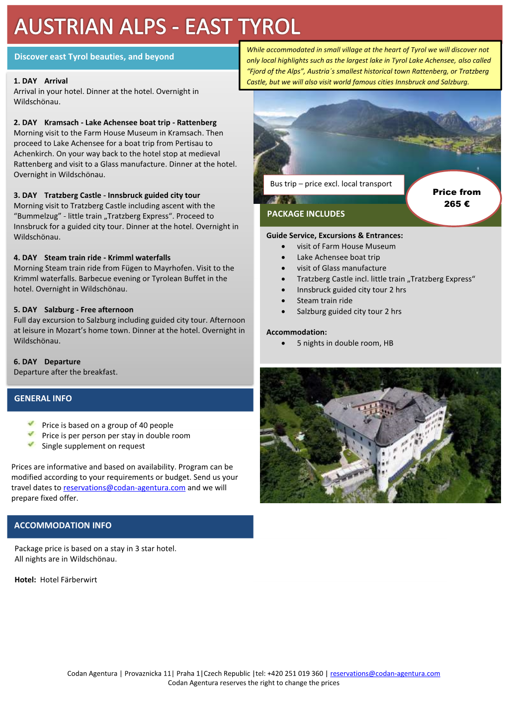 ACCOMMODATION INFO PACKAGE INCLUDES GENERAL INFO S Discover East Tyrol Beauties, and Beyond