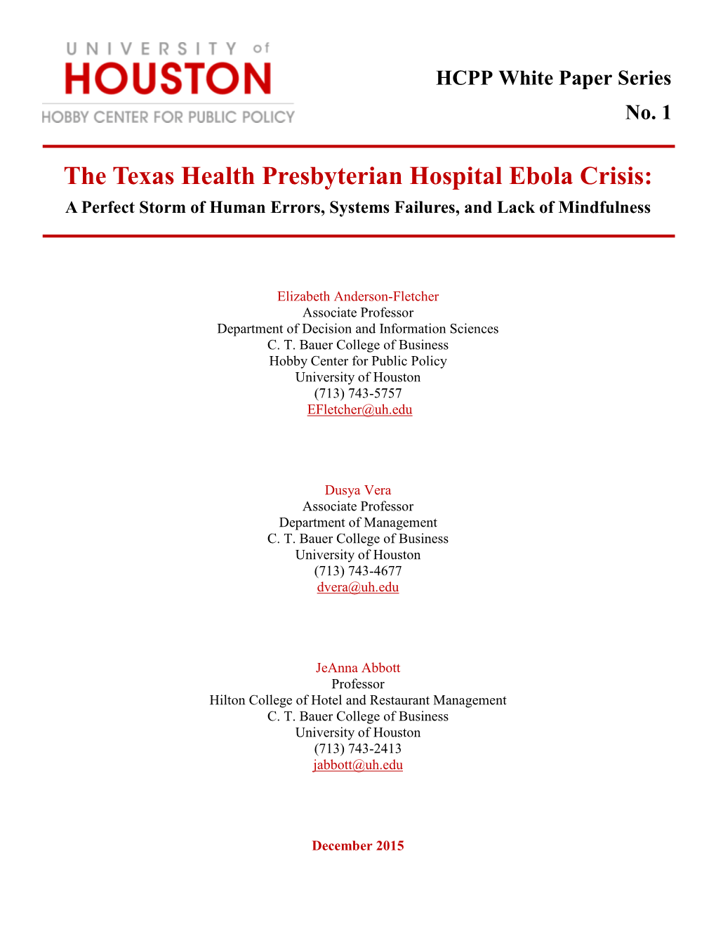 The Texas Health Presbyterian Hospital Ebola Crisis: a Perfect Storm of Human Errors, Systems Failures, and Lack of Mindfulness