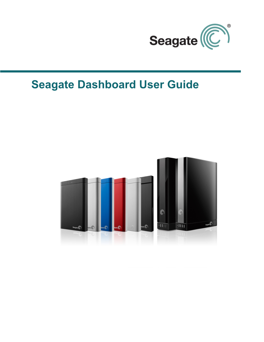 Seagate Dashboard User Guide Seagate Dashboard User Guide