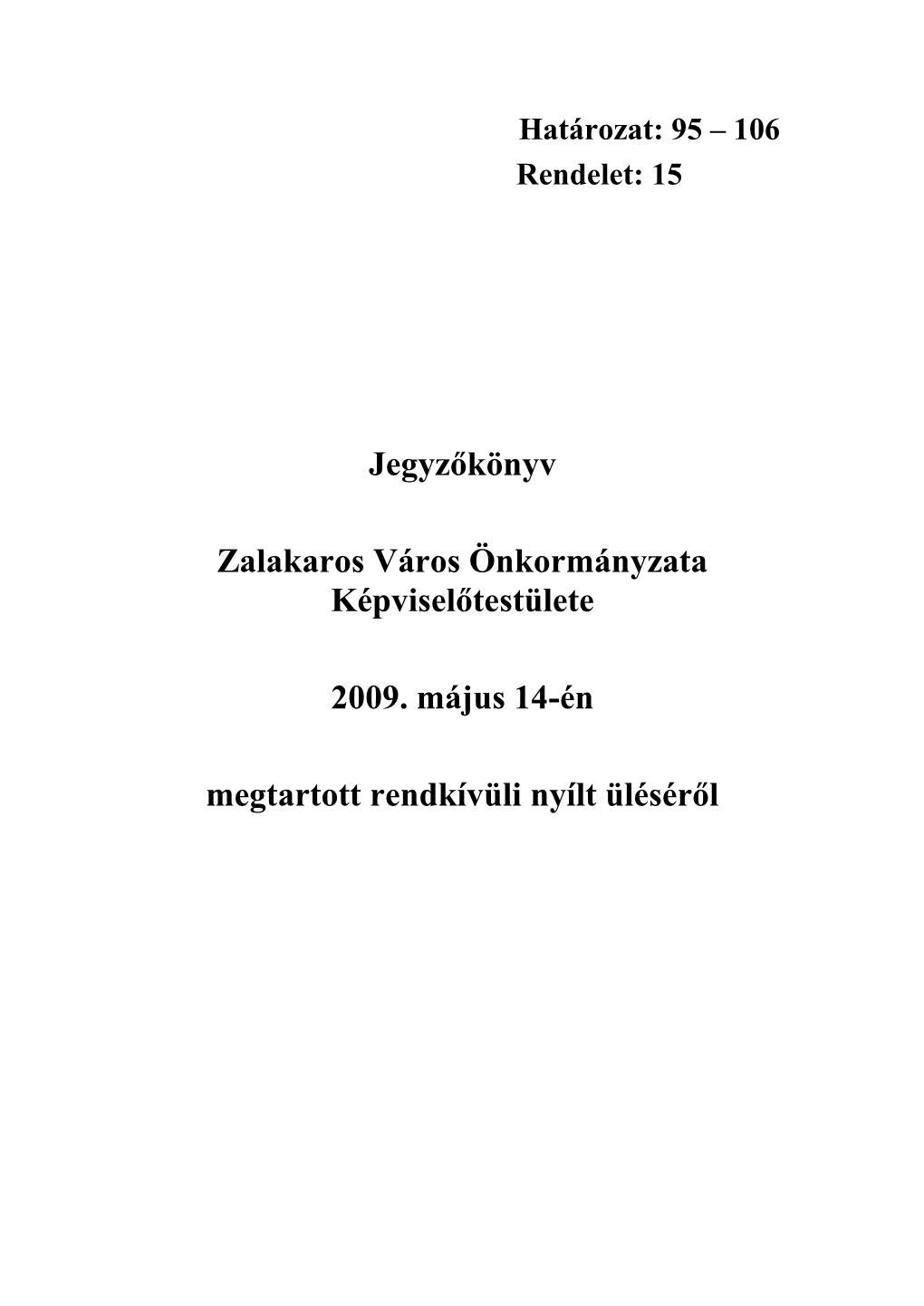 Jegyzőkönyv Zalakaros Város Önkormányzata Képviselőtestülete