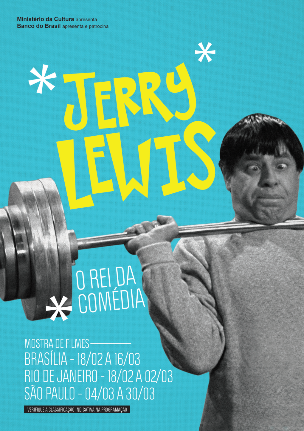 Jerry Lewis O Rei Da Comédia Cracking Up/Smorgasbord the King of Comedy 1982, 89 Min, Livre 1983, 109 Min, 12 Anos Direção: Jerry Lewis Direção: Martin Scorsese