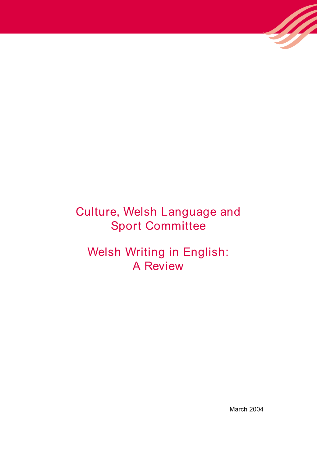 Culture, Welsh Language and Sport Committee Welsh Writing in English