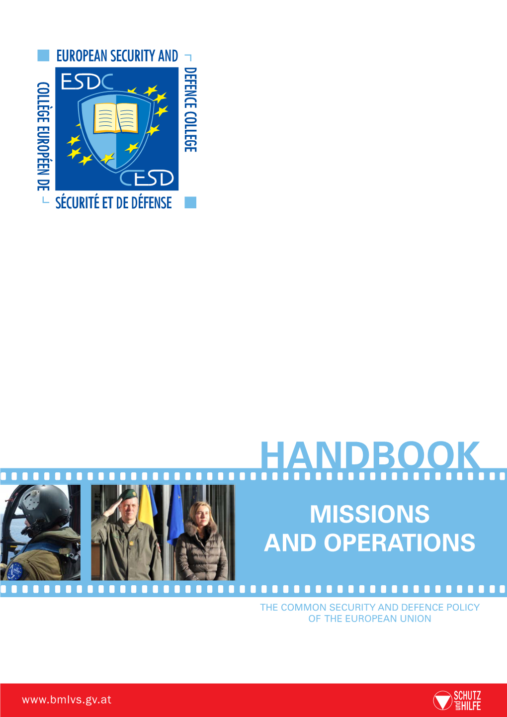 Handbook on CSDP Missions and Operations the Common Security and Defence Policy of the European Union