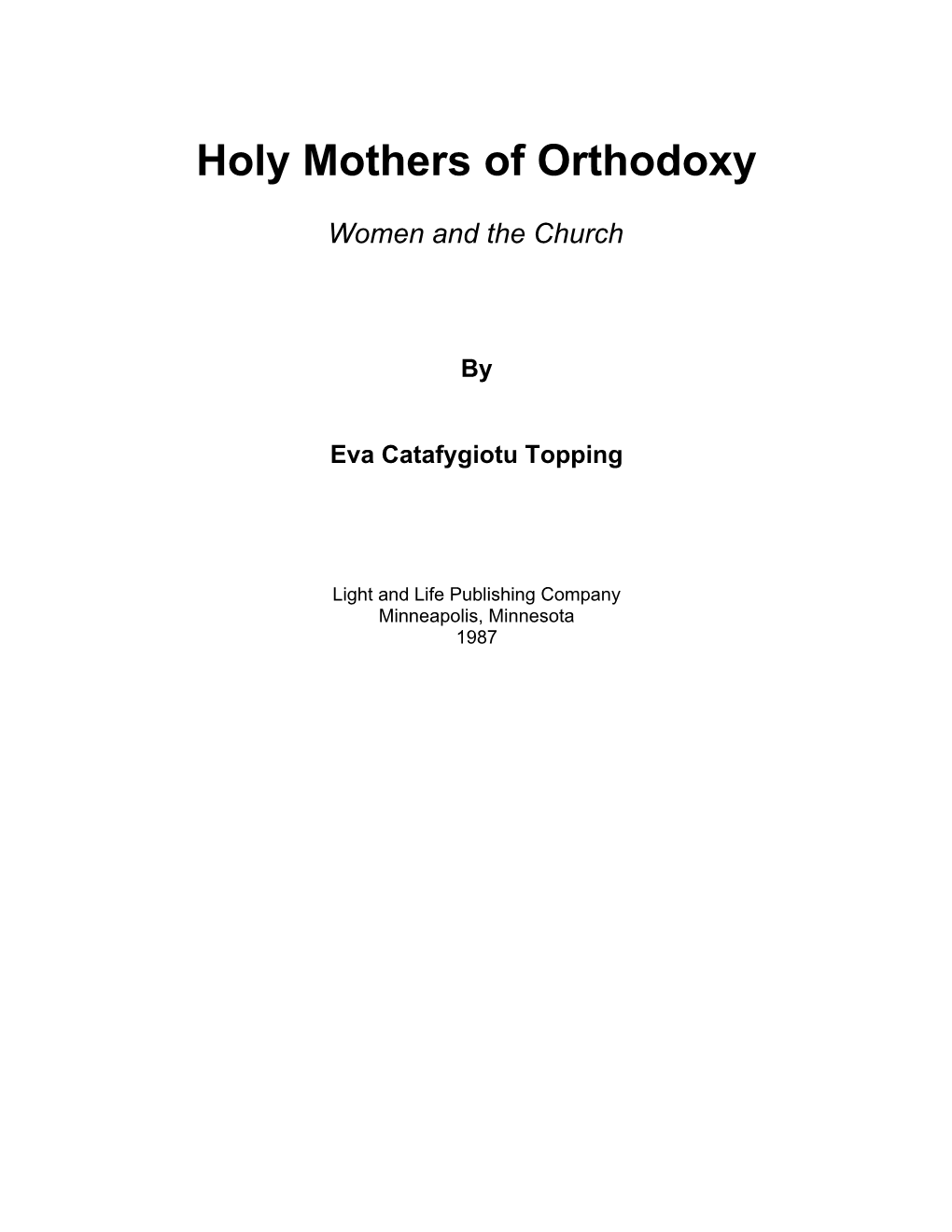 Holy Mothers of Orthodoxy: Women and the Church