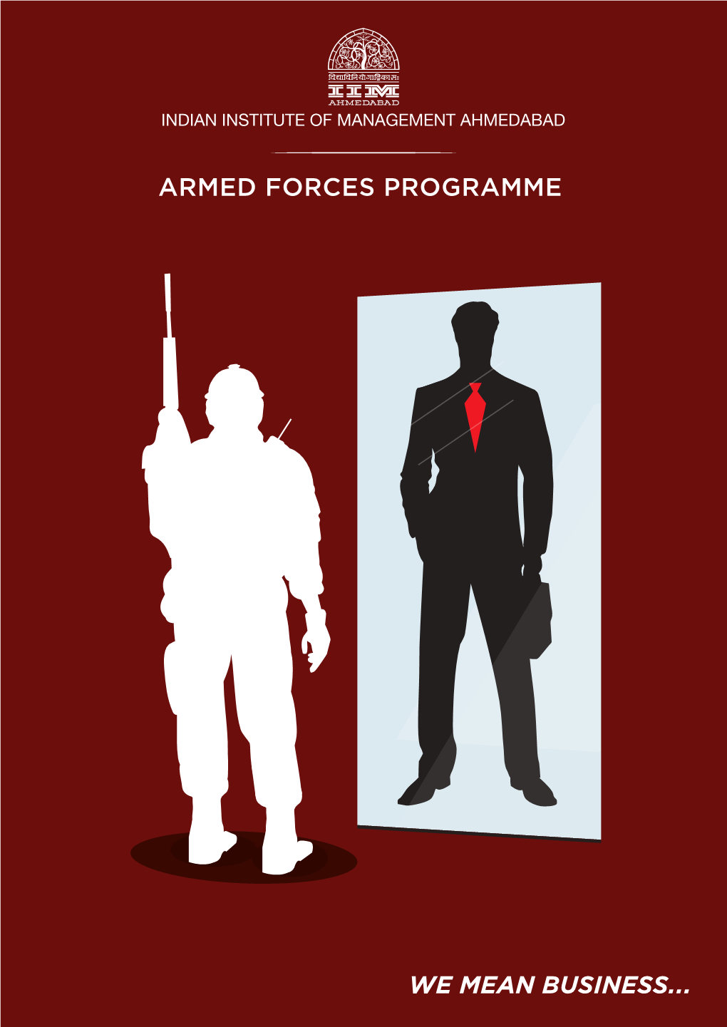 We Mean Business... Armed Forces Programme