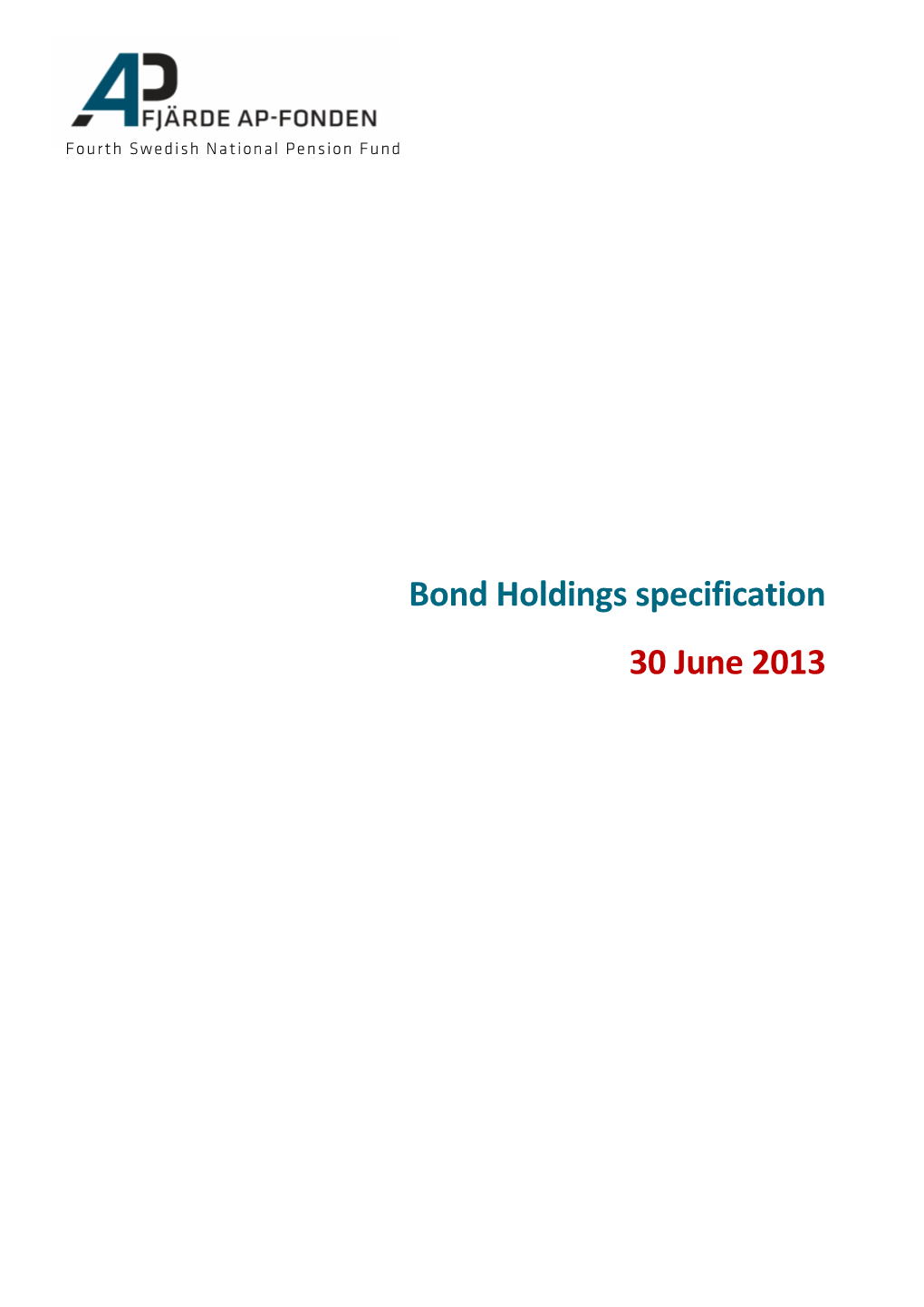 Bond Holding Specification June 30 2013
