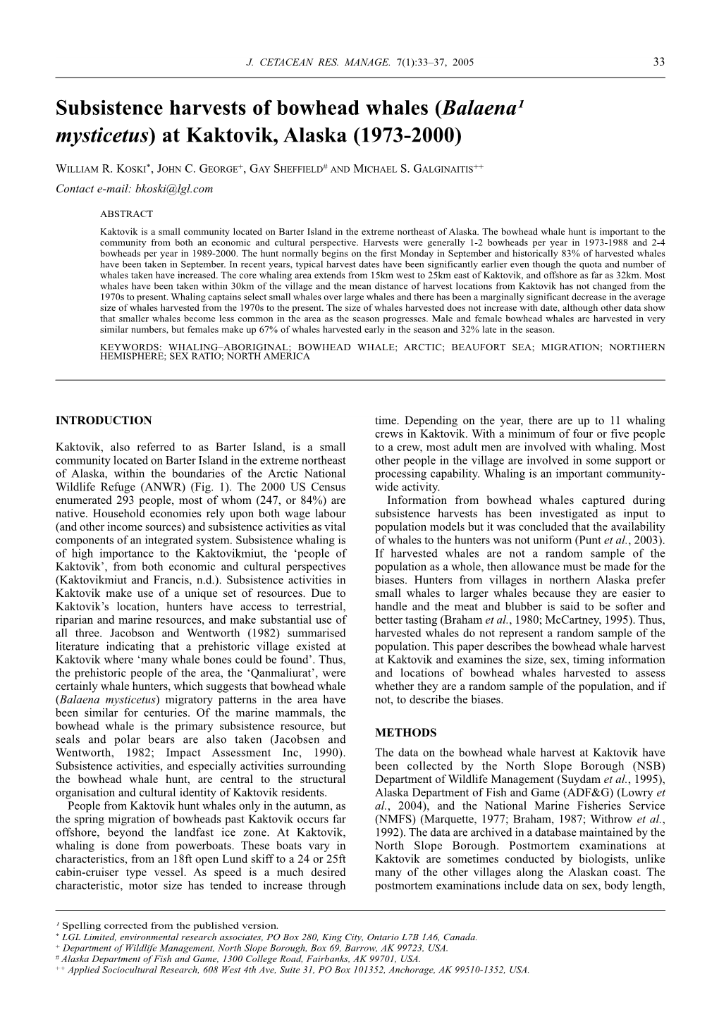 Subsistence Harvests of Bowhead Whales (Balaena¹ Mysticetus) at Kaktovik, Alaska (1973-2000)