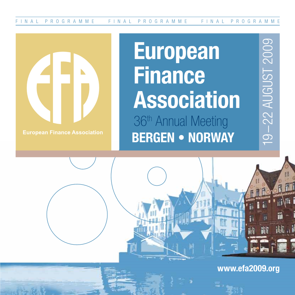European Finance Association 36Th Annual Meeting Is Presented in Cooperation With