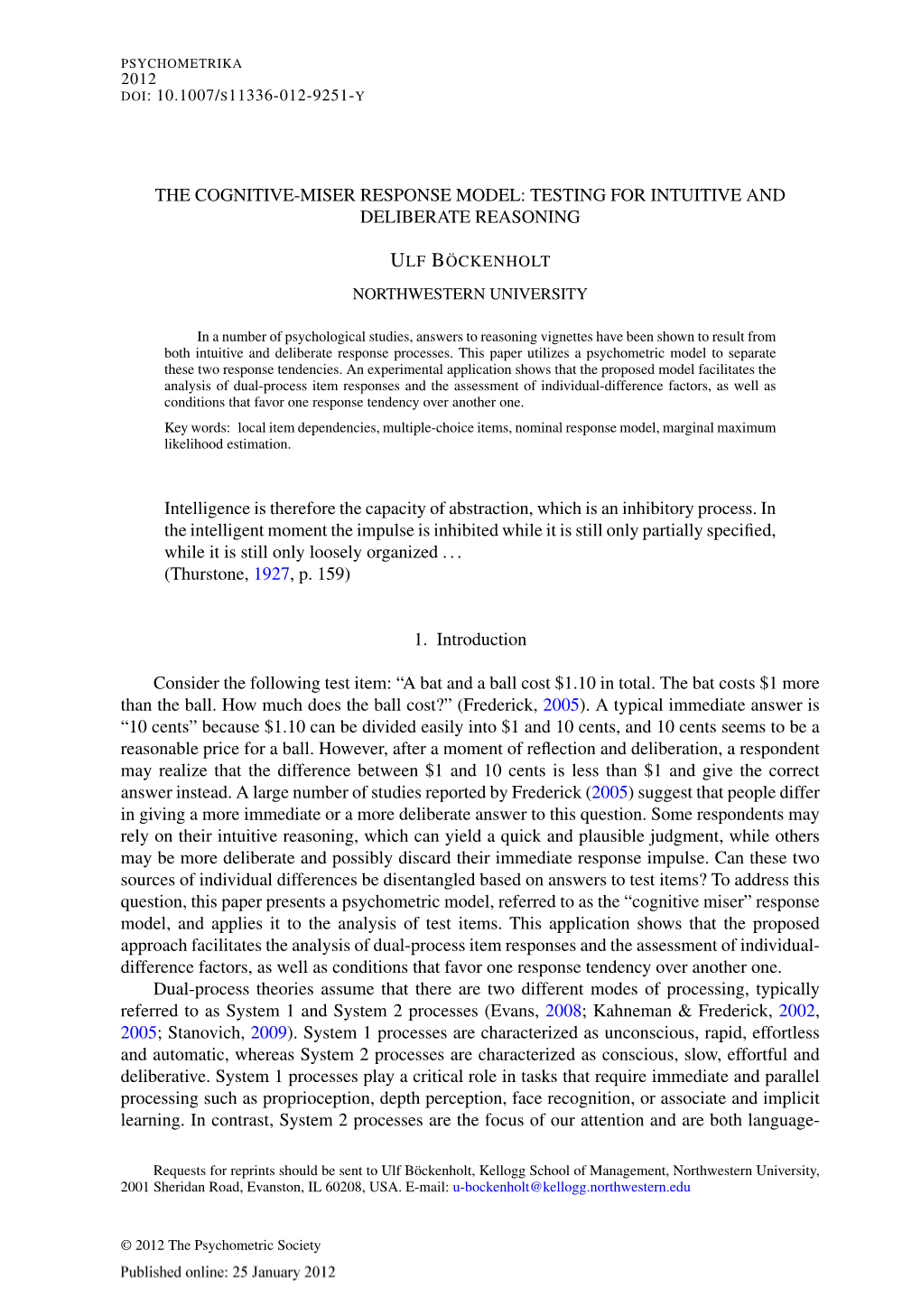 The Cognitive-Miser Response Model: Testing for Intuitive and Deliberate Reasoning