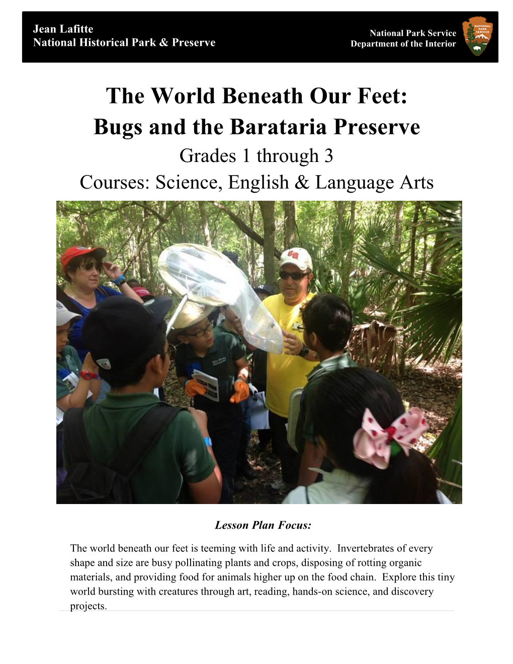 The World Beneath Our Feet: Bugs and the Barataria Preserve Grades 1 Through 3 Courses: Science, English & Language Arts