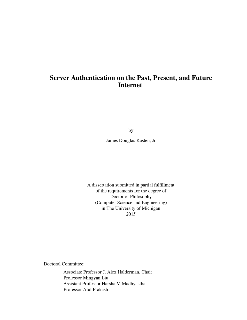 Server Authentication on the Past, Present, and Future Internet