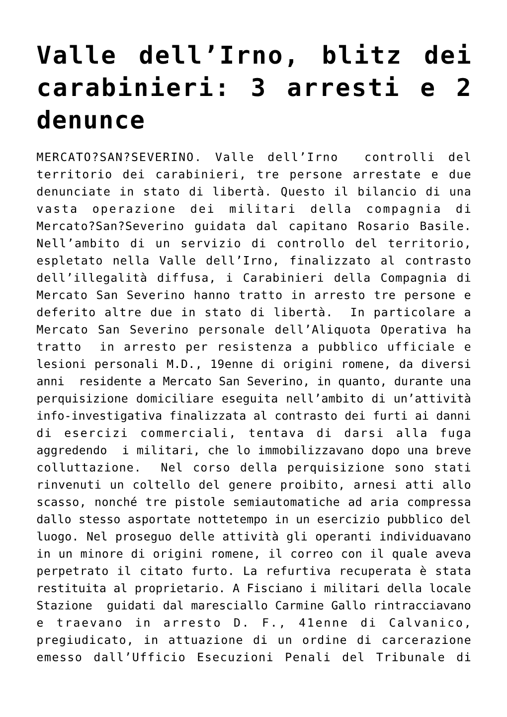 Irno, Blitz Dei Carabinieri: 3 Arresti E 2 Denunce