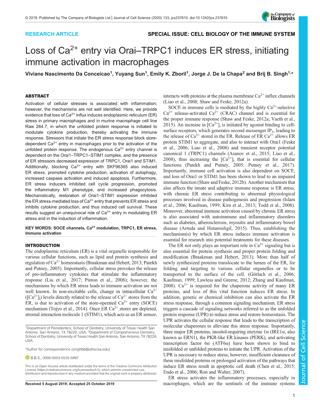 Entry Via Orai–TRPC1 Induces ER Stress, Initiating Immune Activation in Macrophages Viviane Nascimento Da Conceicao1, Yuyang Sun1, Emily K