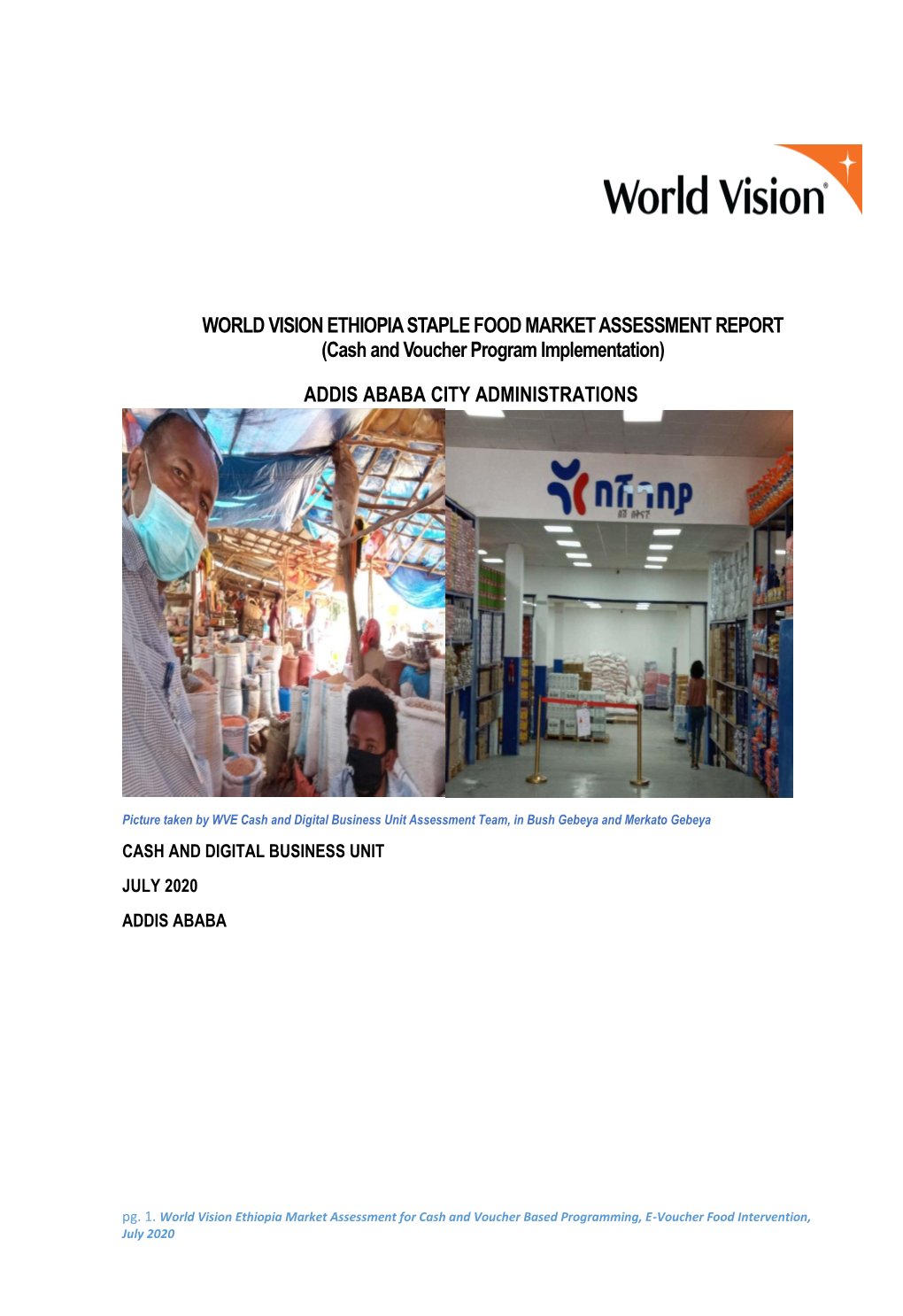 WORLD VISION ETHIOPIA STAPLE FOOD MARKET ASSESSMENT REPORT (Cash and Voucher Program Implementation)