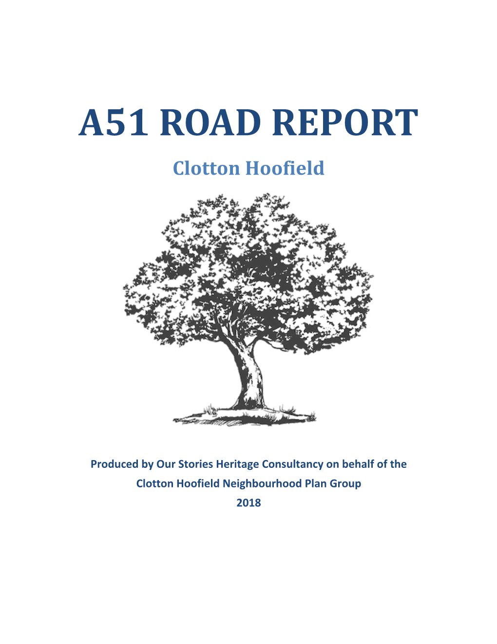 A51 ROAD REPORT Clotton Hoofield