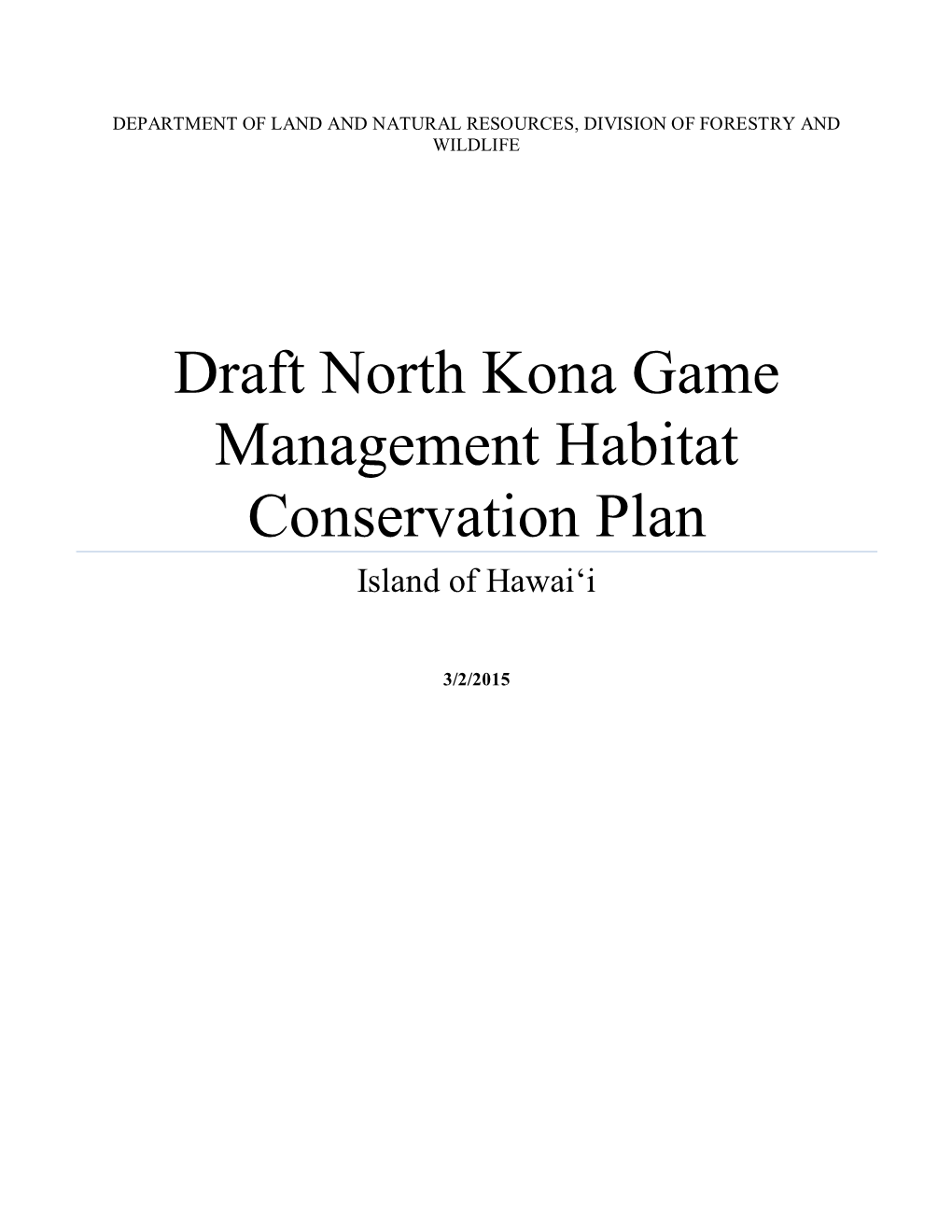 Draft North Kona Game Management Habitat Conservation Plan Island of Hawai‘I