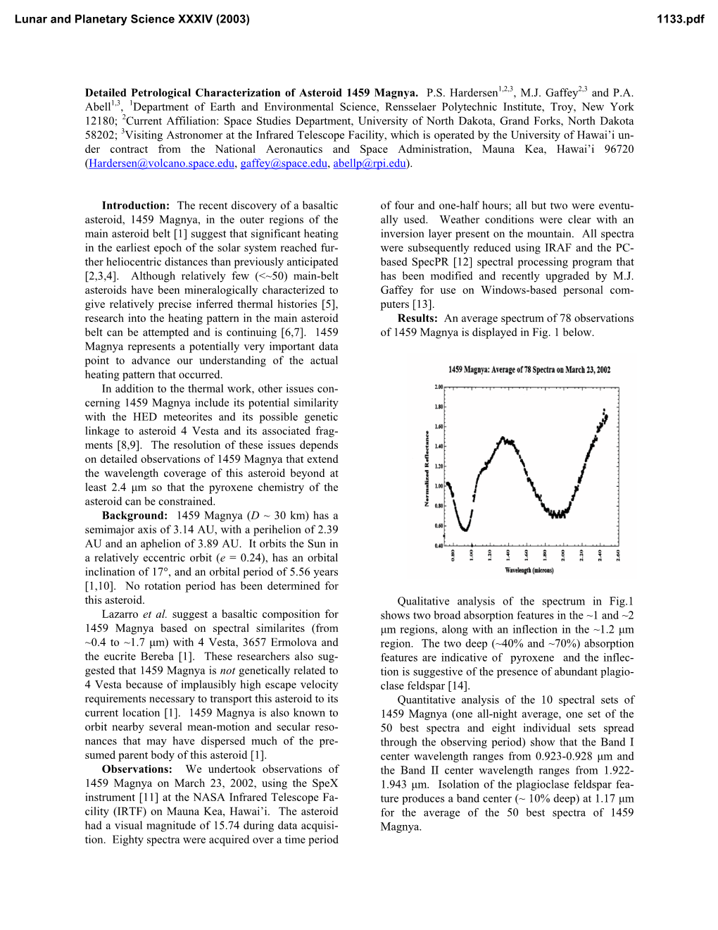 Detailed Petrological Characterization of Asteroid 1459 Magnya. P.S. Hardersen1,2,3, M.J. Gaffey2,3 and P.A. Abell1,3, 1Departme