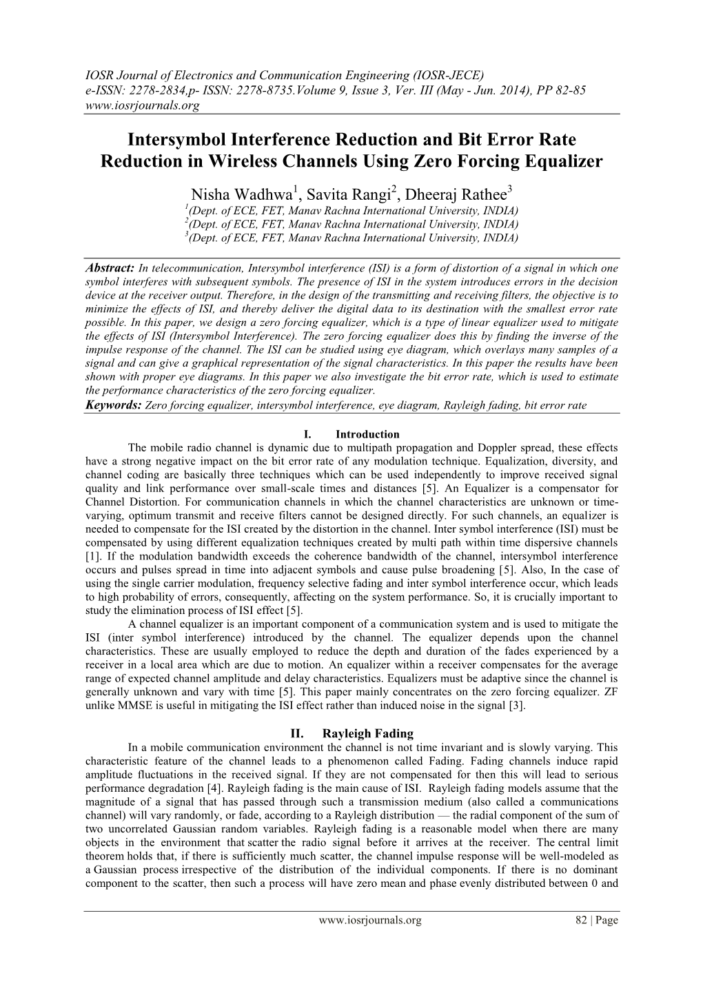 Intersymbol Interference Reduction and Bit Error Rate Reduction in Wireless Channels Using Zero Forcing Equalizer