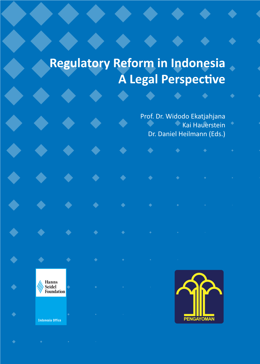 Regulatory Reform in Indonesia a Legal Perspective