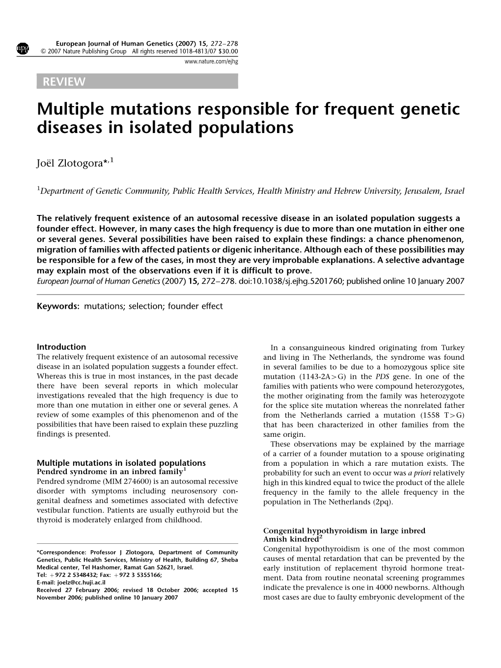 Multiple Mutations Responsible for Frequent Genetic Diseases in Isolated Populations