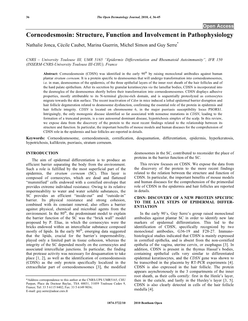 Corneodesmosin: Structure, Function and Involvement in Pathophysiology Nathalie Jonca, Cécile Caubet, Marina Guerrin, Michel Simon and Guy Serre*