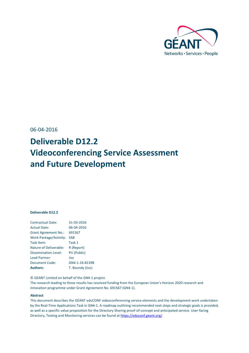 Videoconferencing Service Assessment and Future Development