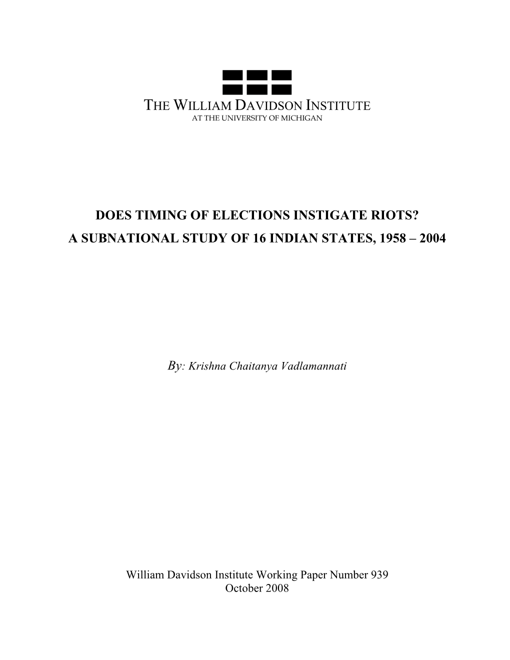 Does Timing of Elections Instigate Riots? a Subnational Study of 16 Indian States, 1958 – 2004