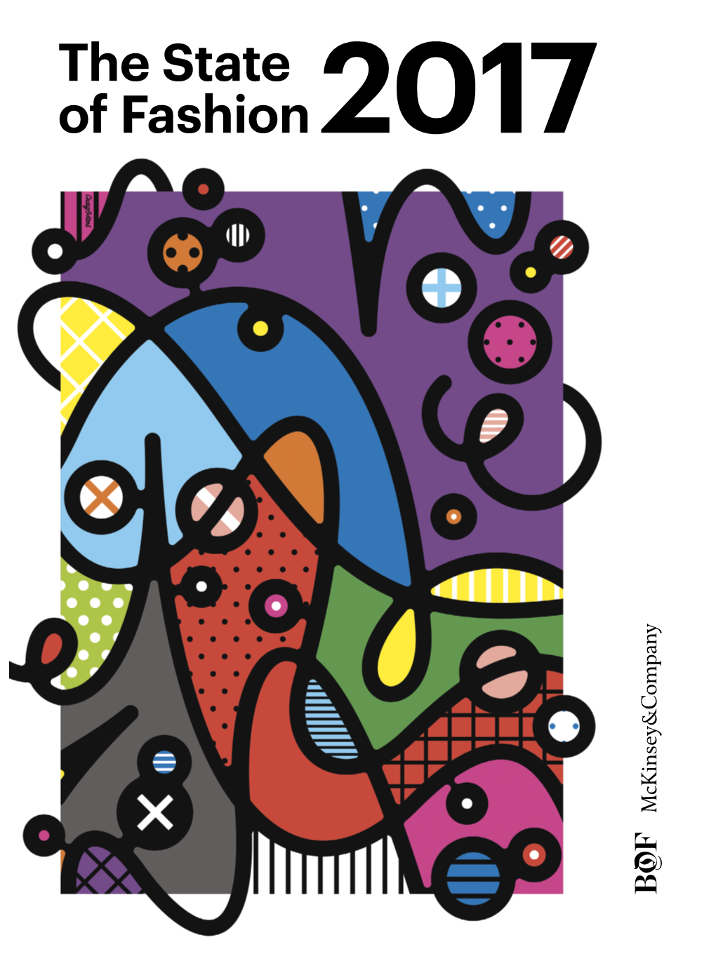 The State of Fashion 2017 Copyright the Business of Fashion and Mckinsey & Company © 2016 the State of Fashion 2017