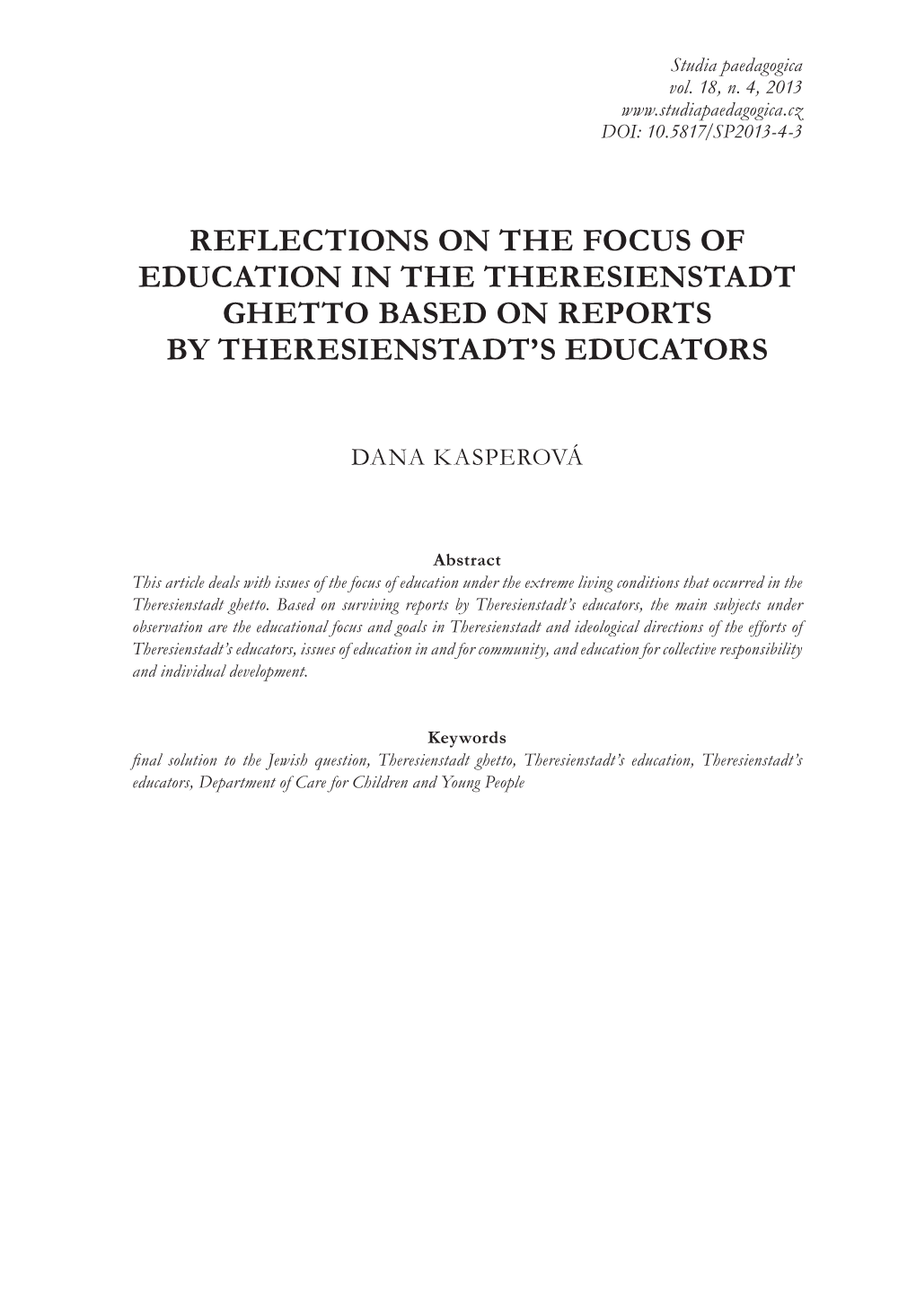 Reflections on the Focus of Education in the Theresienstadt Ghetto Based on Reports by Theresienstadt’S Educators