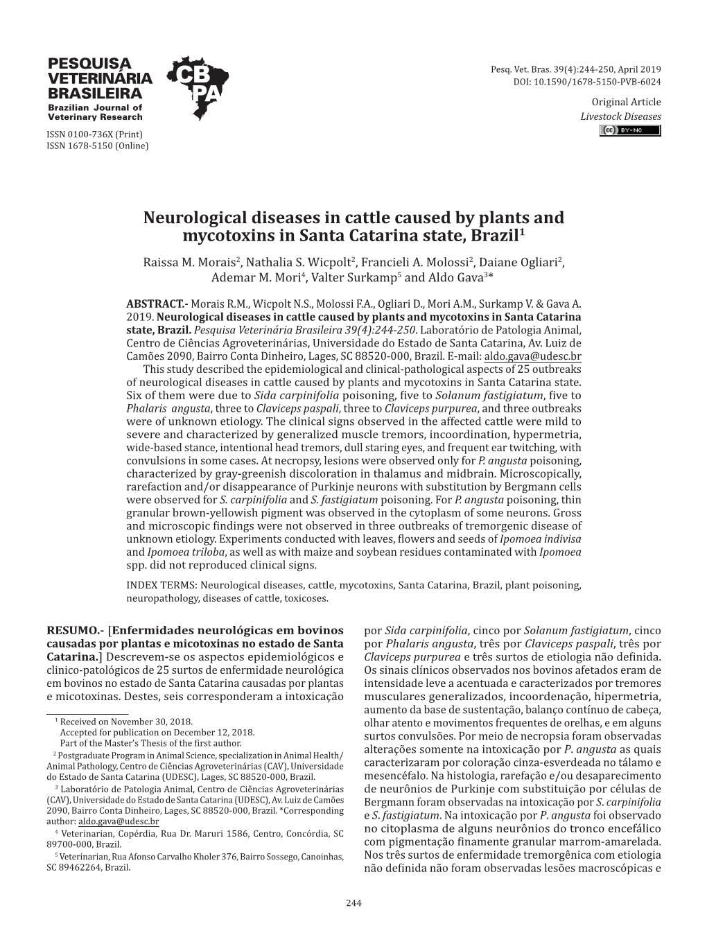 Neurological Diseases in Cattle Caused by Plants and Mycotoxins in Santa Catarina State, Brazil1 Raissa M