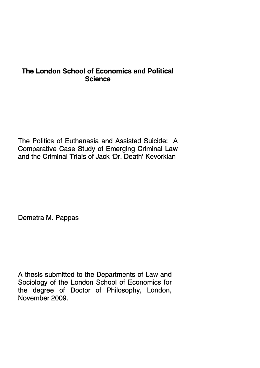 The London School of Economics and Political Science the Politics of Euthanasia and Assisted Suicide