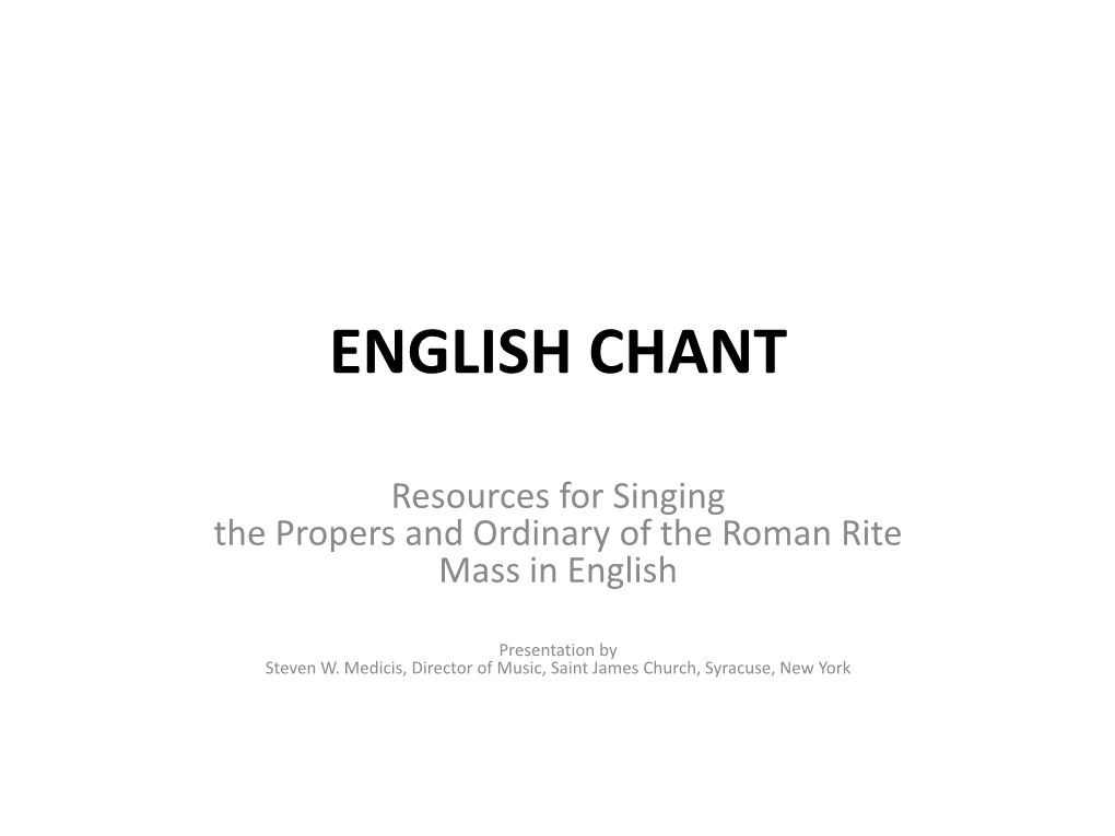 English Chant: Resources for Singing the Propers and Ordinary of The