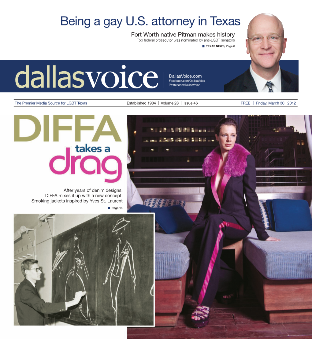 Being a Gay U.S. Attorney in Texas Fort Worth Native Pitman Makes History Top Federal Prosecutor Was Nominated by Anti-LGBT Senators • TEXAS NEWS, Page 6