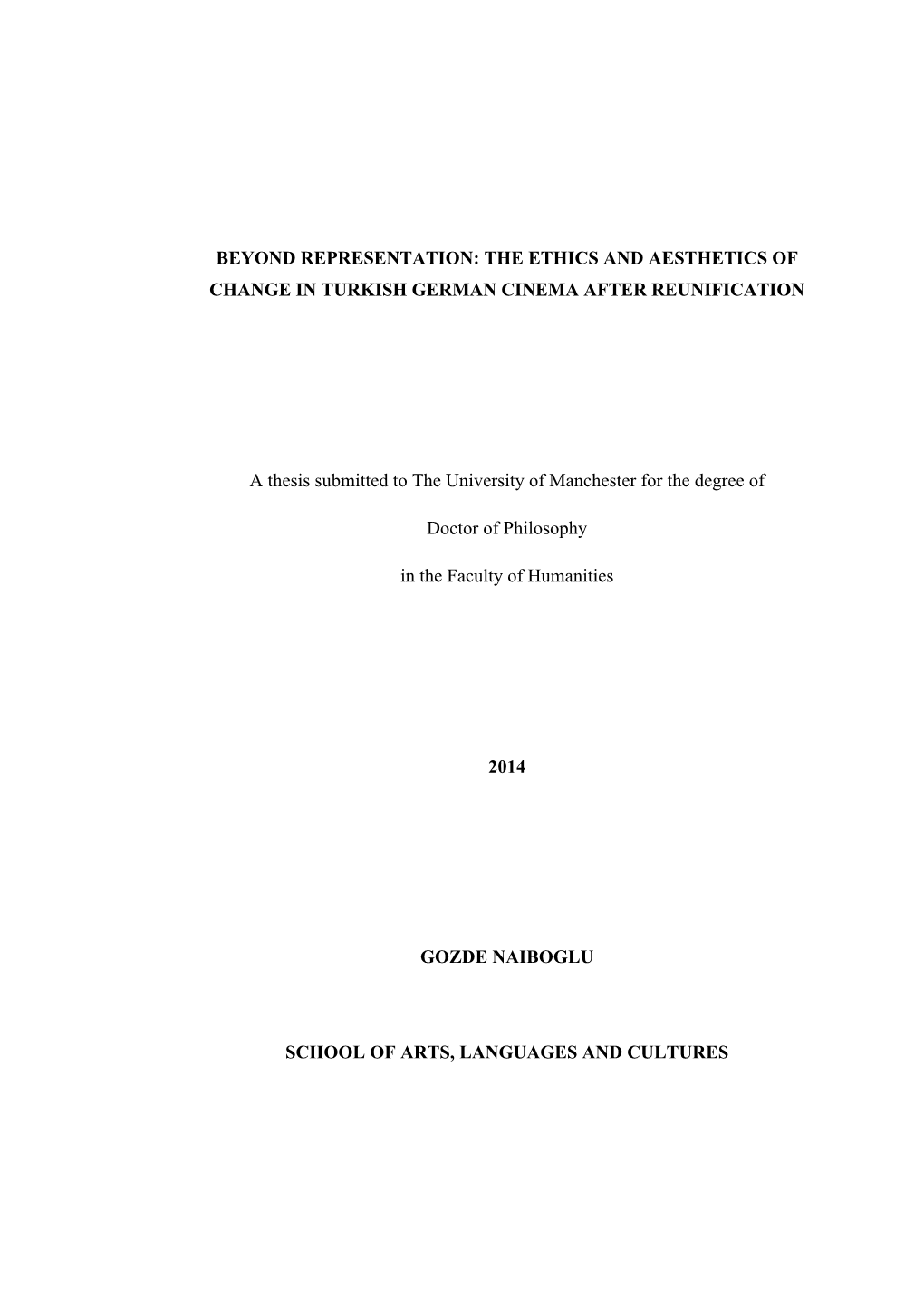 Beyond Representation: the Ethics and Aesthetics of Change in Turkish German Cinema After Reunification