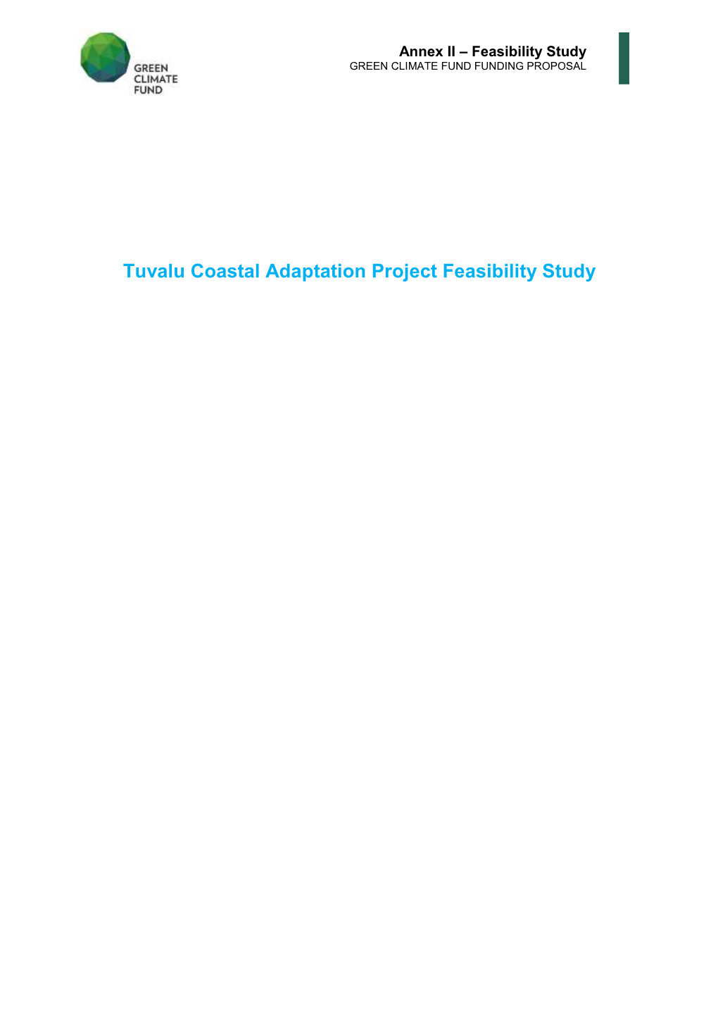 Tuvalu Coastal Adaptation Project Feasibility Study Annex II – Feasibility Study GREEN CLIMATE FUND FUNDING PROPOSAL I