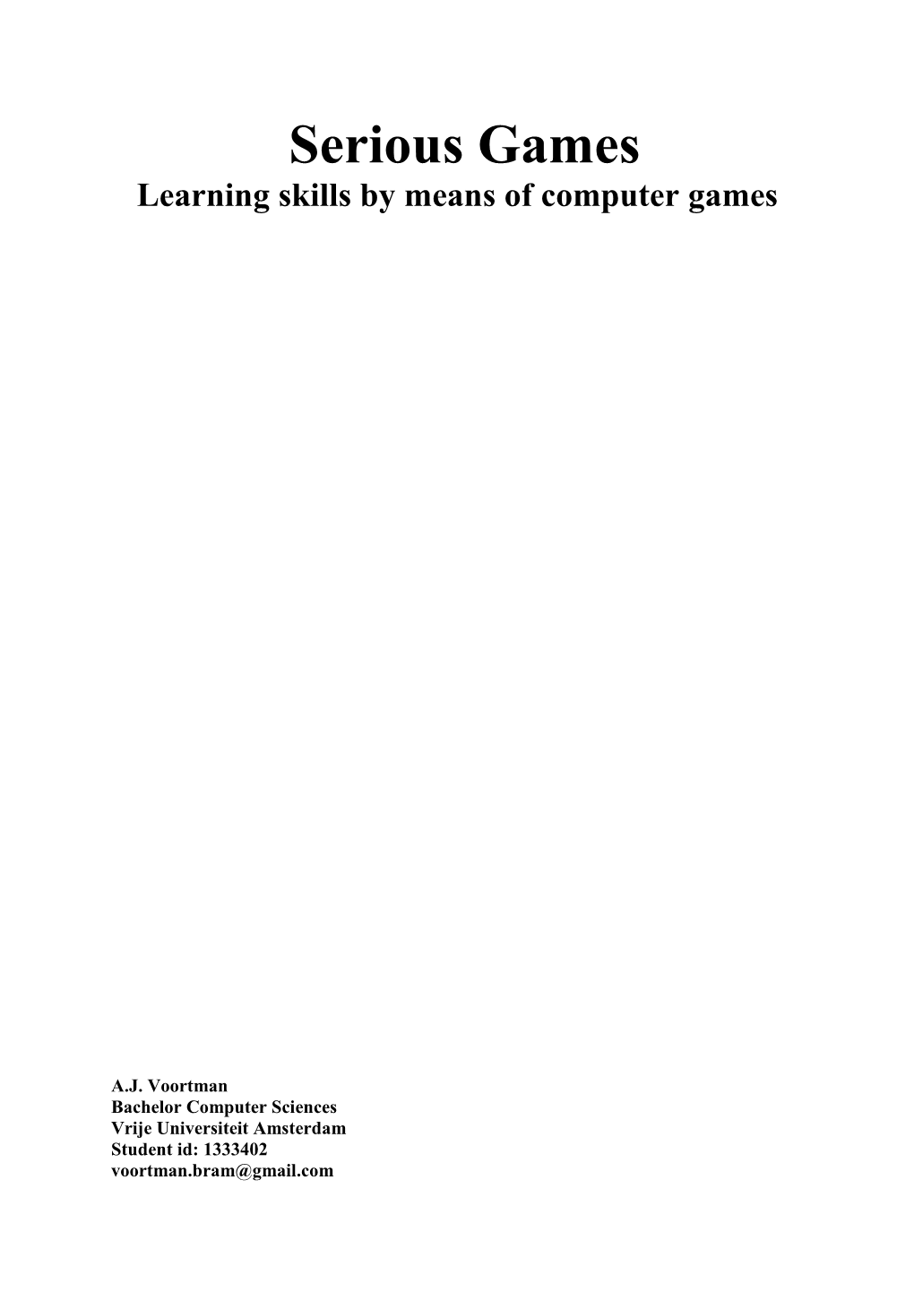 Serious Games Learning Skills by Means of Computer Games