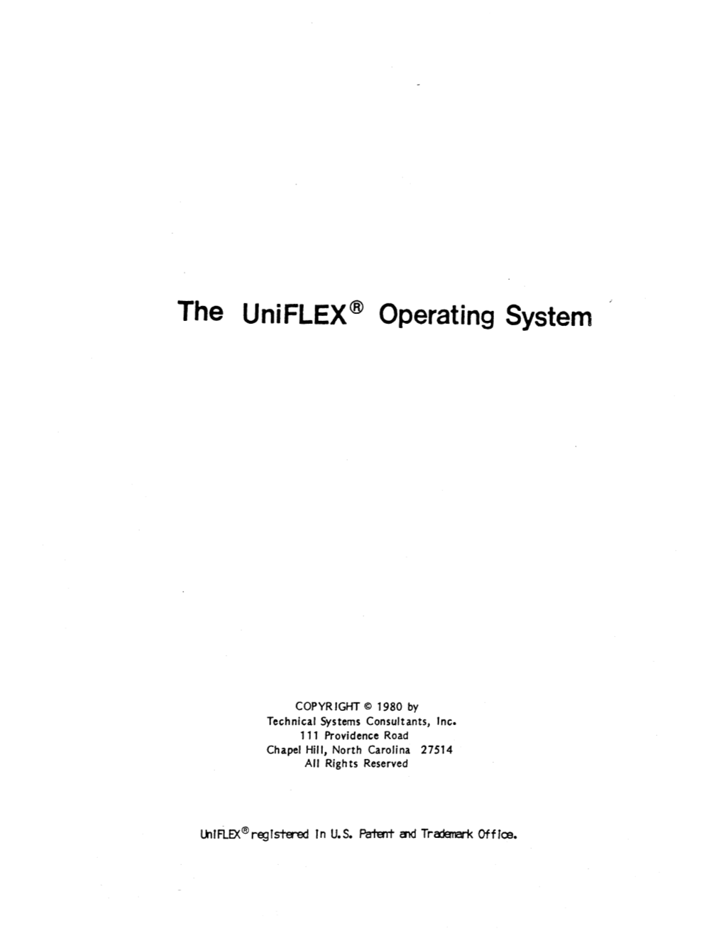 The Uniflex® Operating System